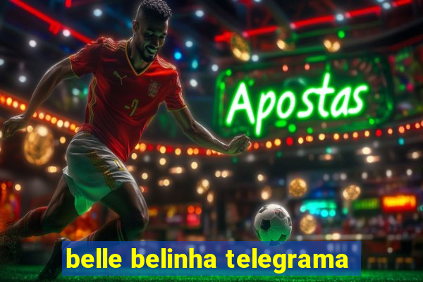 belle belinha telegrama
